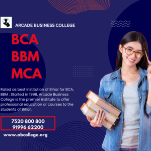 Arcade Business College : No. 1 college for BCA & BBM Arcade Business College : No. 1 college for BCA & BBM