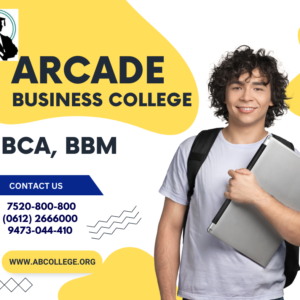 Arcade Business College : No. 1 college for BCA & BBM