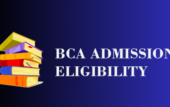 BCA Eligibility Criteria: Are You Ready for a Career in Computer Applications